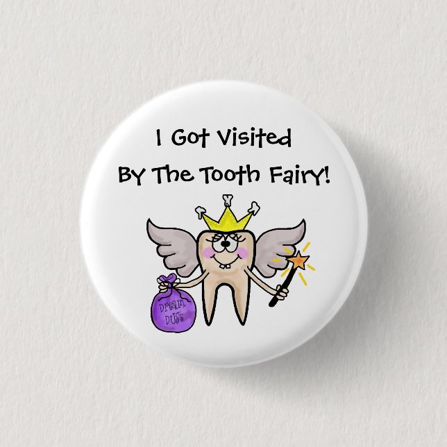 Tooth Fairy  Visited Me Button! 3 Cm Round Badge (Front)