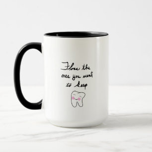 Tooth - Floss the ones you want to keep Humour RDH Mug