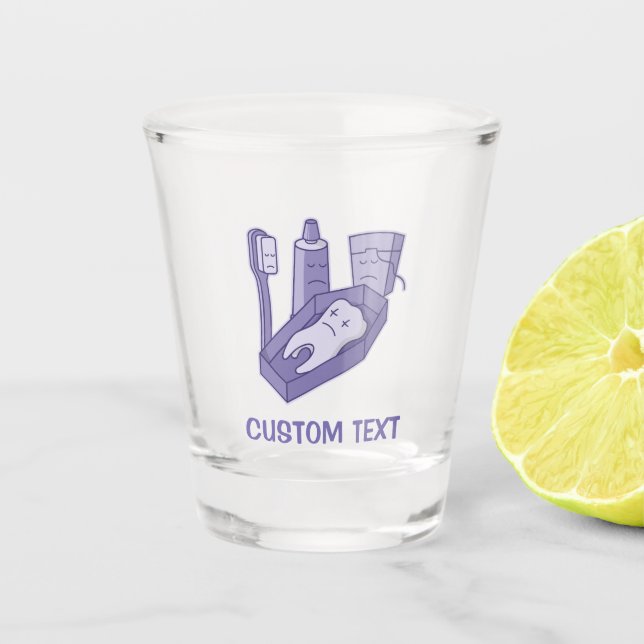 Tooth Funeral Shot Glass (Front)