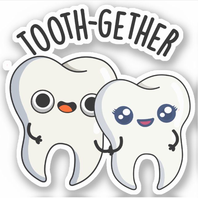 Tooth-gether Funny Tooth Pun  (Front)
