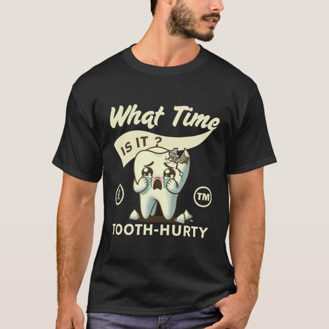 Tooth hurty T-Shirt (Front)