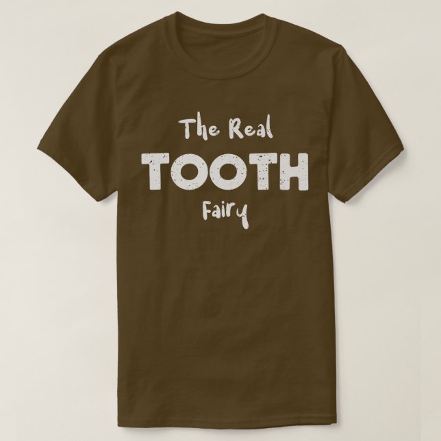 Tooth The Real Tooth FairyHalloween Sayings T-Shirt (Design Front)