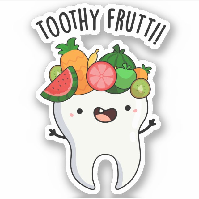 Toothy Fruity Funny Dental Pun  (Front)