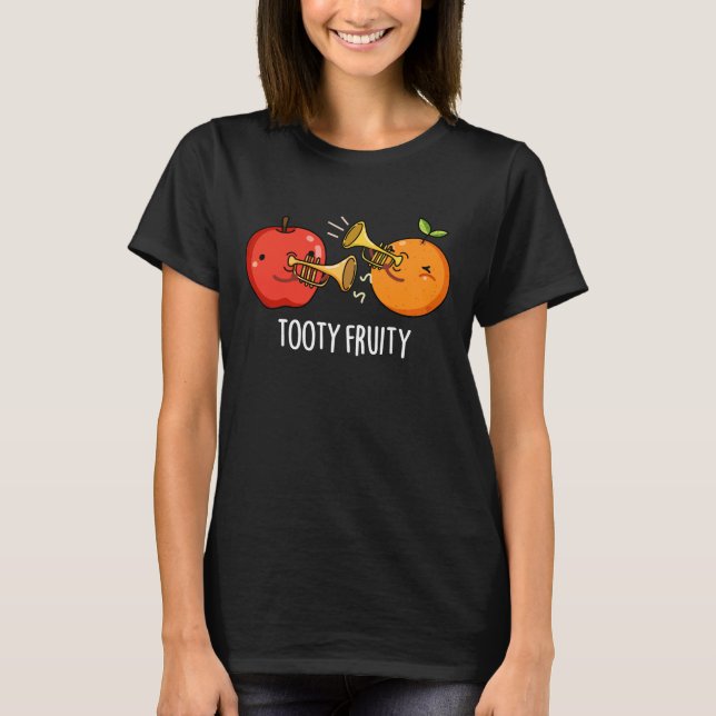 Tooty Fruity Funny Fruit Musician Pun Dark BG T-Shirt (Front)
