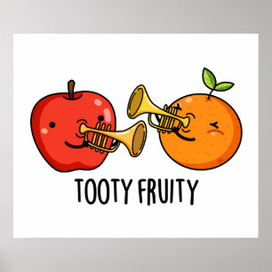 Tooty Fruity Funny Fruit Musician Pun Poster