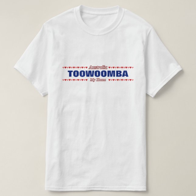 TOOWOOMBA - My Home - Australia; Red & Pink Hearts T-Shirt (Design Front)