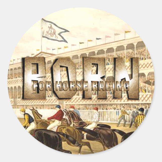 TOP Born for Horse Racing Classic Round Sticker (Front)