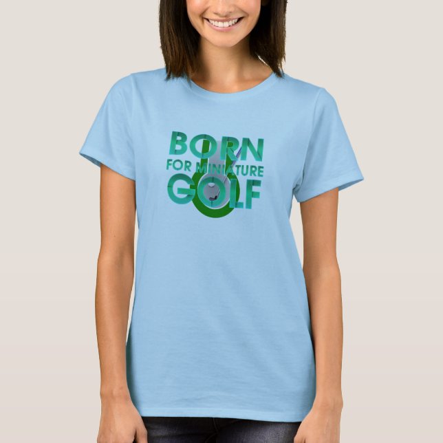 TOP Born for Miniature Golf (Front)