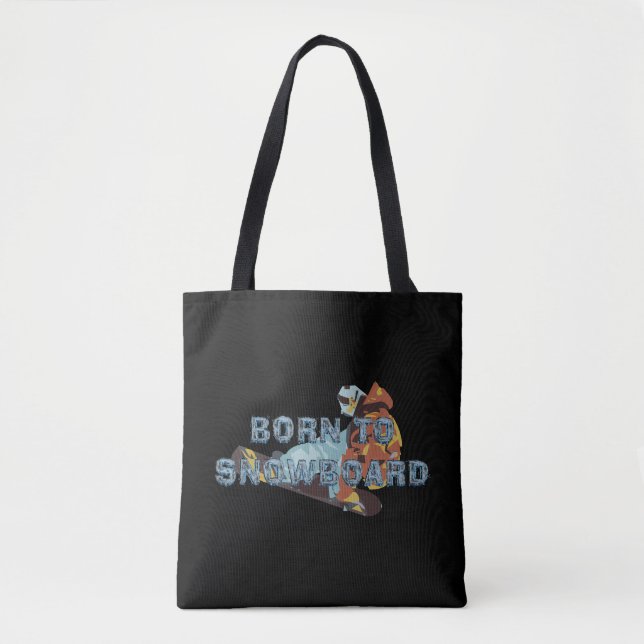TOP Born to Snowboard Tote Bag (Front)