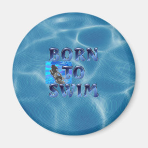 TOP Born to Swim Magnet