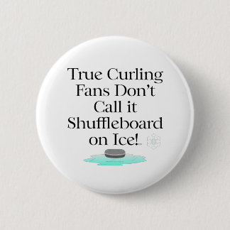 TOP Curling Slogan 6 Cm Round Badge