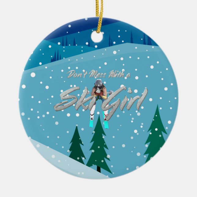 TOP Don't Mess With Ski Girl Ceramic Tree Decoration (Front)