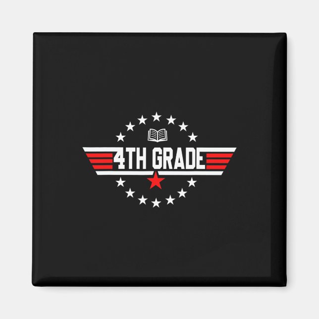 Top Grade 4th Fourth Grade Byck To School First Da Magnet (Front)