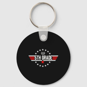 Top Grade 5th Fifth Grade Byck To School First Day Key Ring