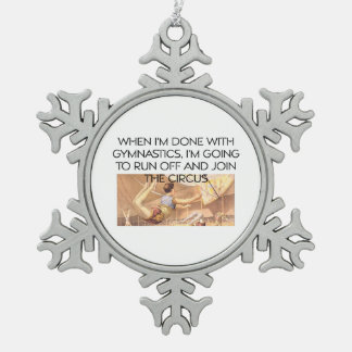 TOP Gymnastics Humour Snowflake Pewter Christmas Ornament