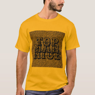  TOP MAN NICE -BLACK-BROWN GOLD-T-Shirt