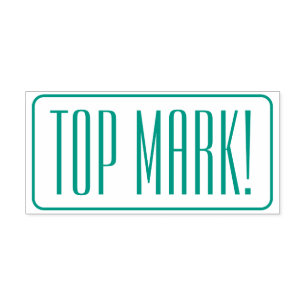 "TOP MARK!" School Teacher Rubber Stamp
