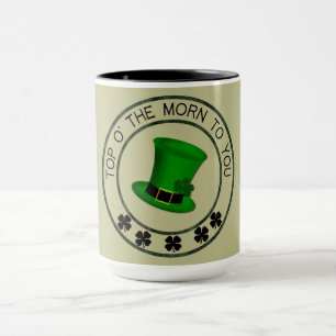 Top O' The Morn To You Mug
