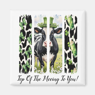 Top Of The Mooing To You Magnet