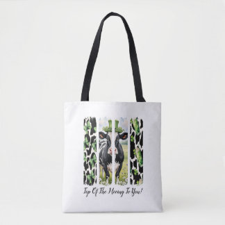 Top Of The Mooing To You Tote Bag