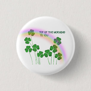 Top of the Morning To You Irish 3 Cm Round Badge
