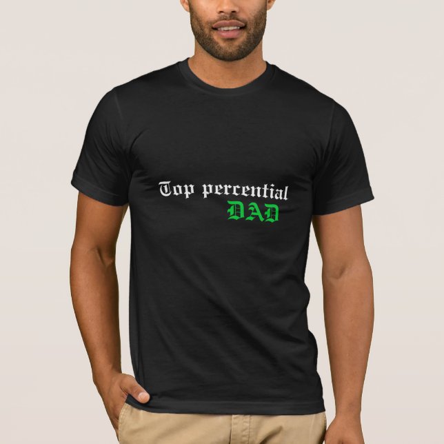 Top Percential Dad (Front)