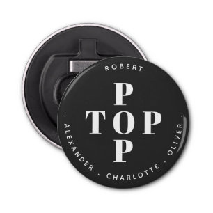 Top Pop Father Dad Personalized Family Names Bottle Opener