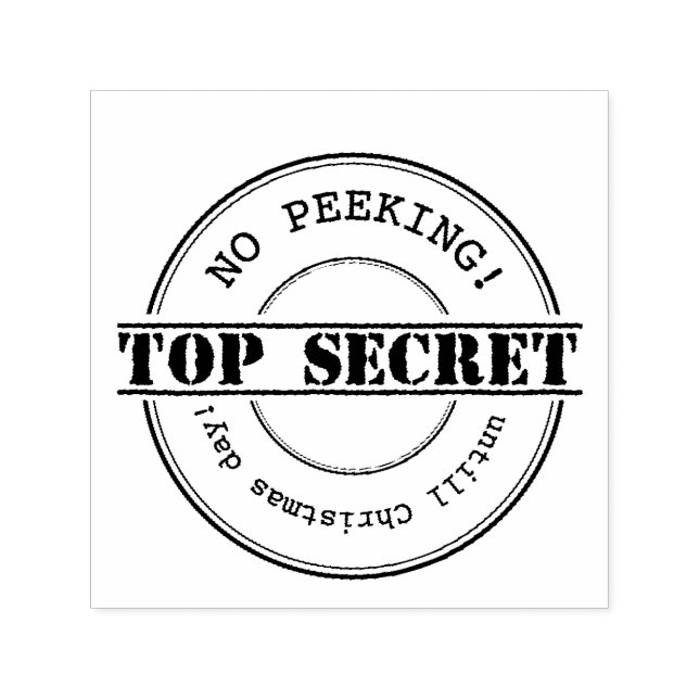 TOP SECRET Chrismas No peeking stamp (Design)