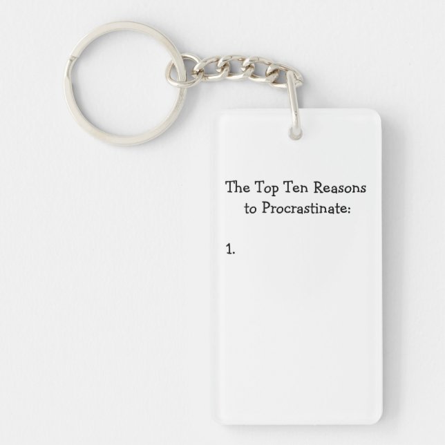 Top Ten Reasons to Procrastinate Joke Key Ring (Front)