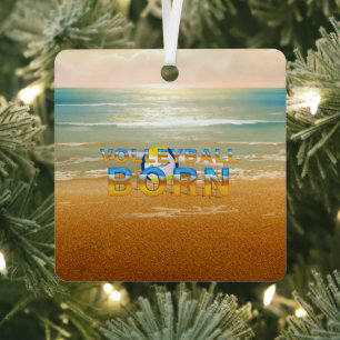 TOP Volleyball Born Metal Ornament