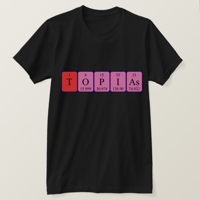 Topias periodic table name shirt (Design Front)