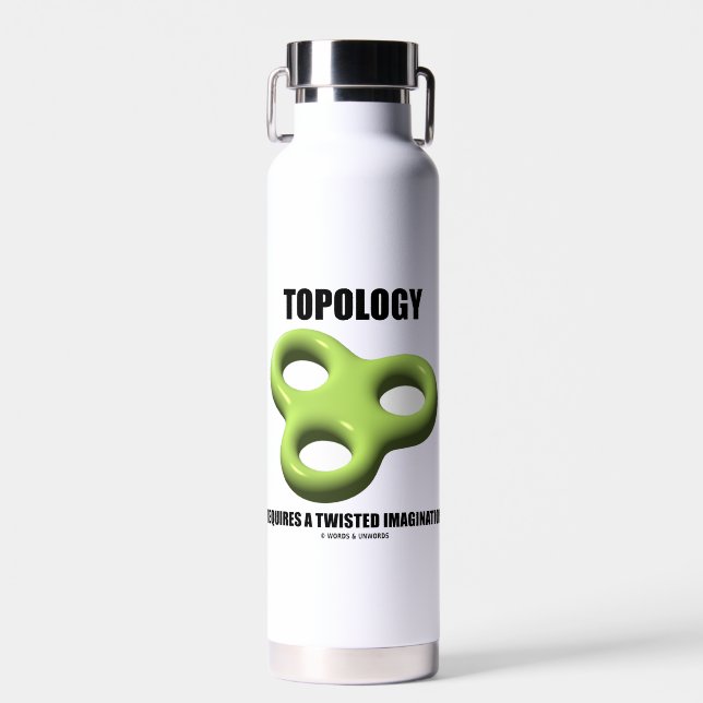 Topology Requires A Twisted Imagination Toroid Water Bottle (Front)
