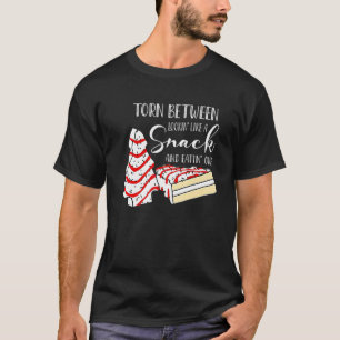 Torn Between Looking' Like A Snack And Eating' One T-Shirt