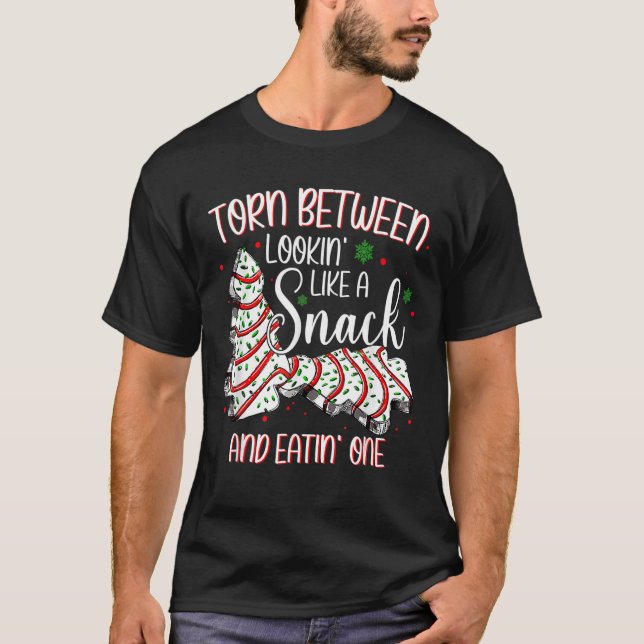 Torn Between Looking Like A Snack Or Eating One Ch T-Shirt (Front)