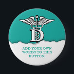 Torn Paper Dentist Symbol Seagreen custom 7.5 Cm Round Badge<br><div class="desc">An elegant customisable dentist button featuring a torn paper underside sea green medical style background.</div>
