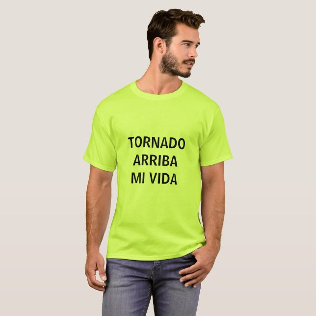 TORNADO ARRIBA MI VIDA T-Shirt (Front Full)