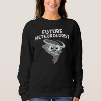 Tornado For Men Women Storm Weather Meteorology Ch Sweatshirt