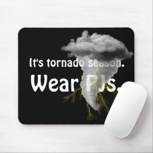 Tornado Storm Cloud with Funny Quote Mouse Pad