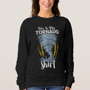 Tornado Storm Hurricane Weather Meteorologist Torn Sweatshirt