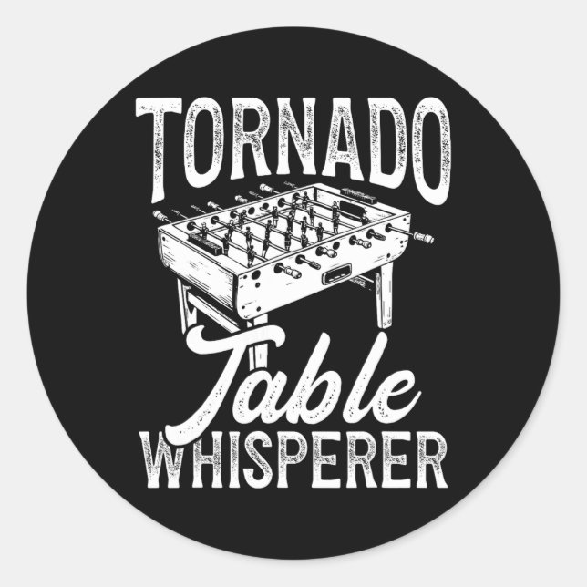 Tornado Table Whisperer Foosll  Classic Round Sticker (Front)