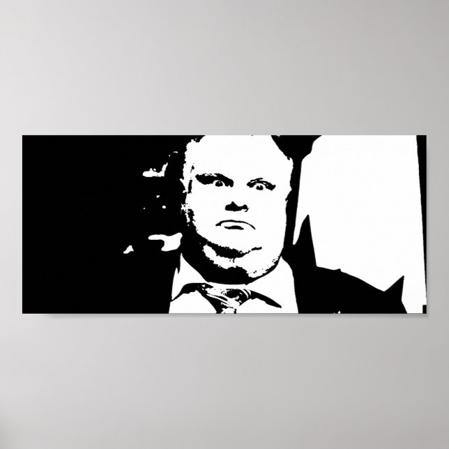 Toronto Crack Smoking Mayor Rob Ford Poster (Front)