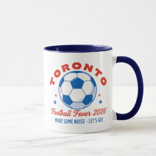 Toronto Football Soccer Fever 2026 Mug