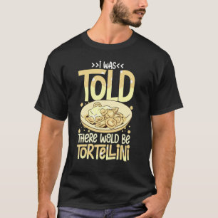 Tortellini Soup Cheese Salad Chicken Pasta Pesto S T-Shirt