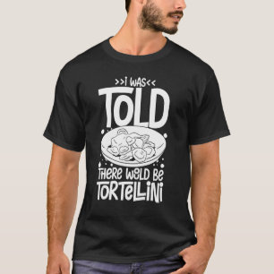 Tortellini Soup Cheese Salad Chicken Pasta Pesto S T-Shirt