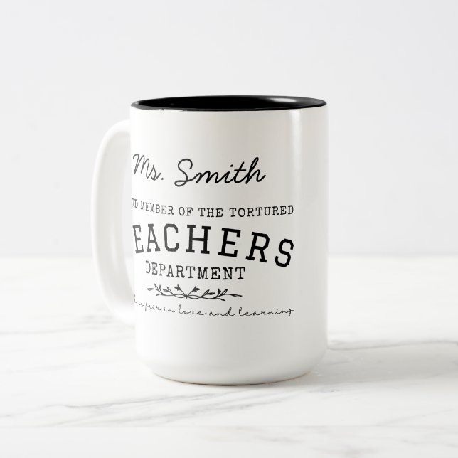 Tortured Teachers Department Custom Mug (Front Left)