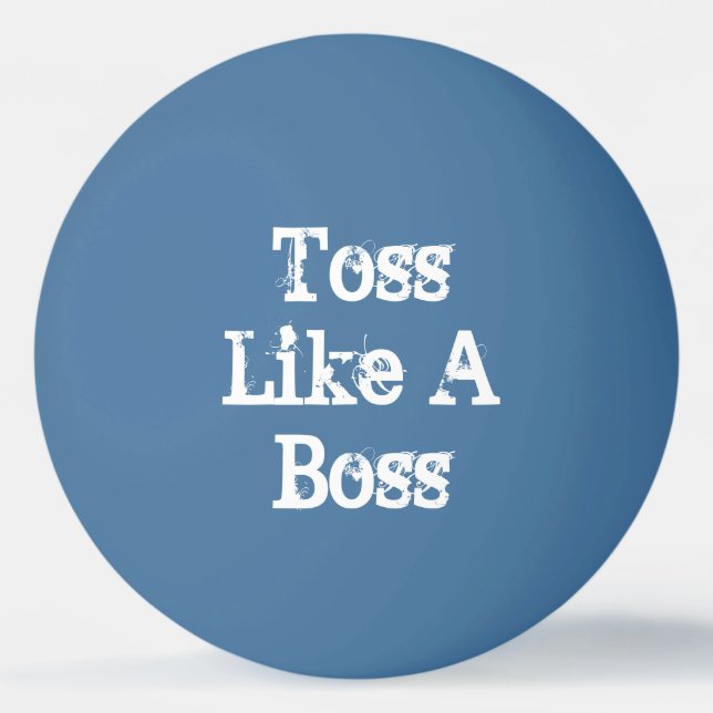 Toss Like A Boss Beer Pong Ping Pong Ball (Front)