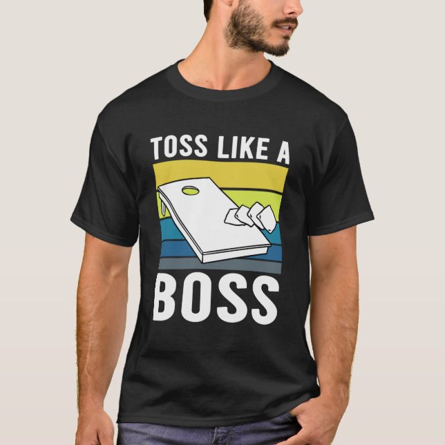 Toss Like A Boss Cornhole Players  Cornhole Design T-Shirt (Front)