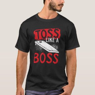 Toss Like A Boss Cornhole T-Shirt