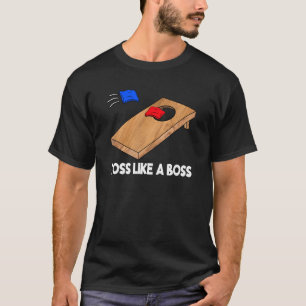 Toss Like A boss Cornhole Team Bean Bag  Cornhole  T-Shirt