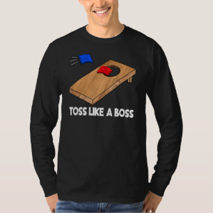 Toss Like A boss Cornhole Team Bean Bag  Cornhole  T-Shirt